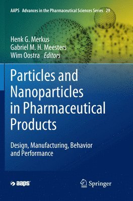 Particles and Nanoparticles in Pharmaceutical Products 1
