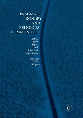 bokomslag Pragmatic Inquiry and Religious Communities