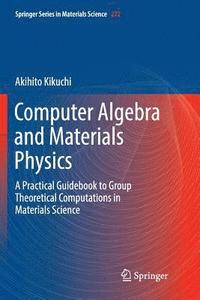 bokomslag Computer Algebra and Materials Physics