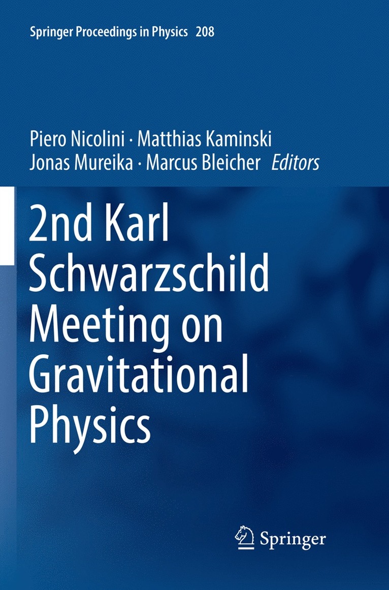 2nd Karl Schwarzschild Meeting on Gravitational Physics 1