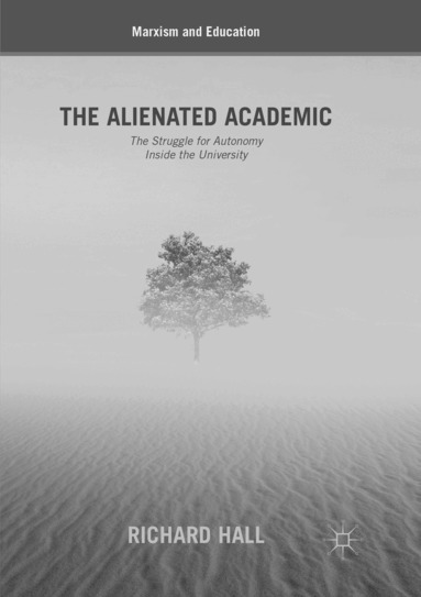 Richard Hall - Alienated Academic, Häftad