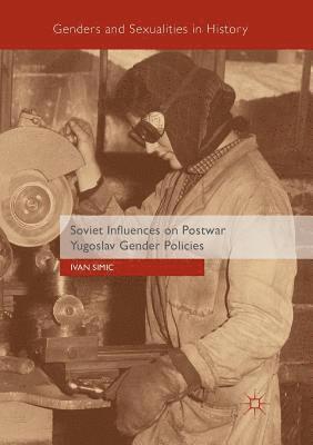 bokomslag Soviet Influences on Postwar Yugoslav Gender Policies