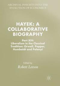 bokomslag Hayek: A Collaborative Biography