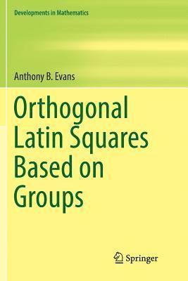 bokomslag Orthogonal Latin Squares Based on Groups