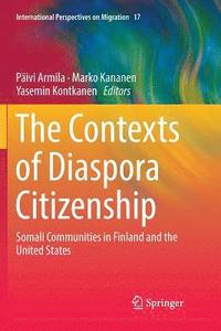 bokomslag The Contexts of Diaspora Citizenship