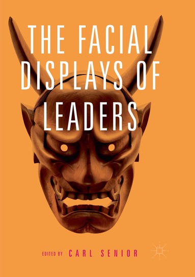 Carl Senior - Facial Displays of Leaders, Häftad