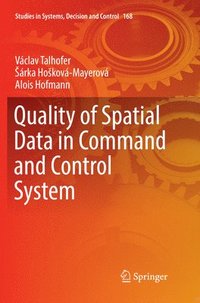 bokomslag Quality of Spatial Data in Command and Control System