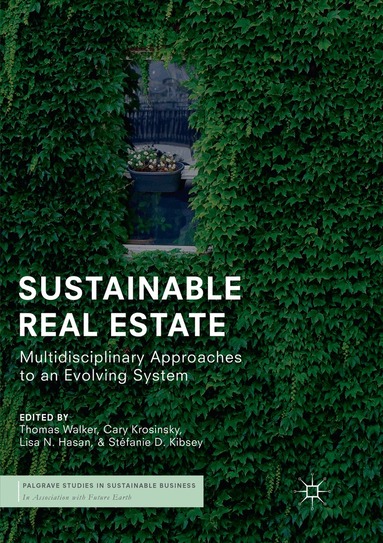 Thomas Walker, Cary Krosinsky, Lisa N. Hasan, Stéfanie D. Kibsey - Sustainable Real Estate, Häftad