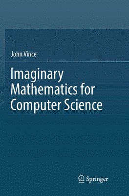 bokomslag Imaginary Mathematics for Computer Science