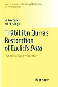 bokomslag Th?bit ibn Qurra's Restoration of Euclid's Data