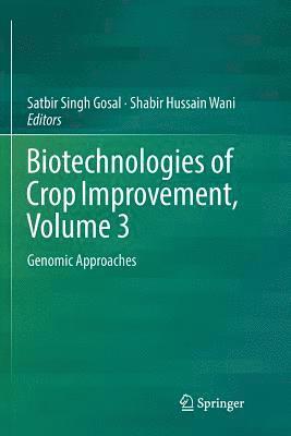 Biotechnologies of Crop Improvement, Volume 3 1