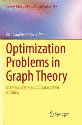 Optimization Problems in Graph Theory 1