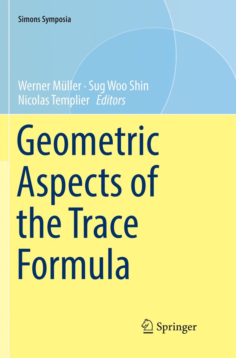 Werner Müller, Sug Woo Shin, Nicolas Templier, Werner Muller - Geometric Aspects of the Trace Formula, Häftad