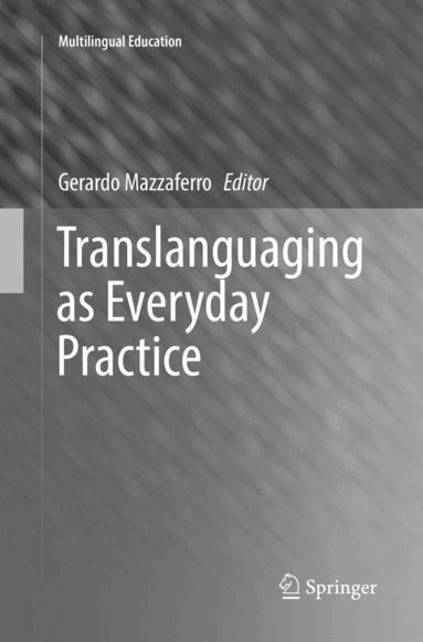 Gerardo Mazzaferro - Translanguaging as Everyday Practice, Häftad