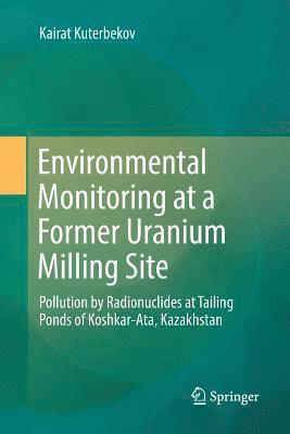 bokomslag Environmental Monitoring at a Former Uranium Milling Site