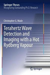 bokomslag Terahertz Wave Detection and Imaging with a Hot Rydberg Vapour