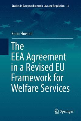 bokomslag The EEA Agreement in a Revised EU Framework for Welfare Services