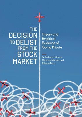 The Decision to Delist from the Stock Market 1