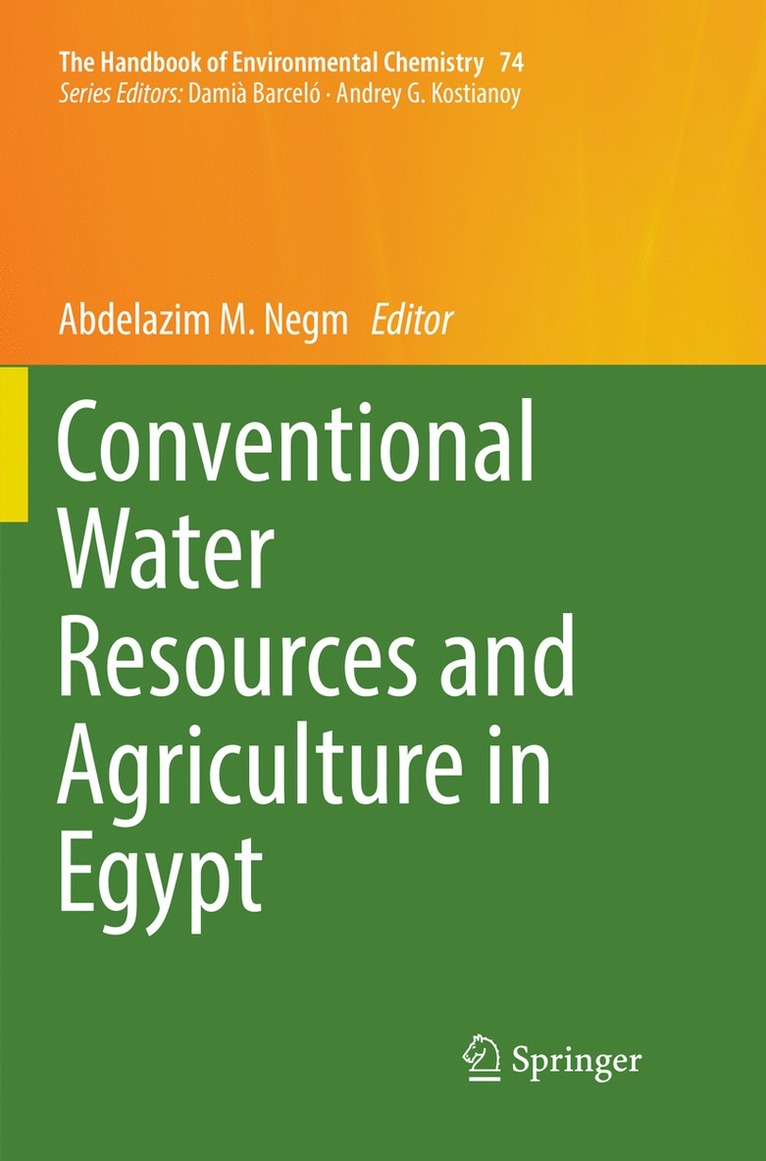 Abdelazim M. Negm - Conventional Water Resources and Agriculture in Egypt, Häftad