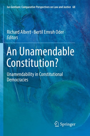 Richard Albert, Bertil Emrah Oder - Unamendable Constitution?, Häftad