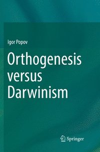 bokomslag Orthogenesis versus Darwinism