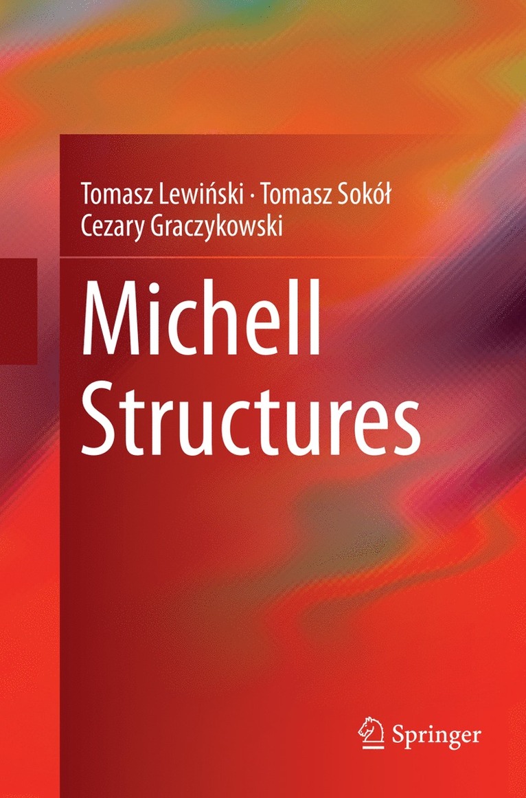 Tomasz Lewiński, Tomasz Sokół, Cezary Graczykowski, Tomasz Lewinski, Tomasz Sokol, Tomasz Lewi&#324;ski, Tomasz Sokól - Michell Structures, Häftad