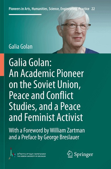 Galia Golan - Galia Golan: An Academic Pioneer on the Soviet Union, Peace and Conflict Studies, and a Peace and Feminist Activist, Häftad