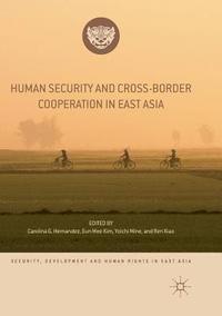 bokomslag Human Security and Cross-Border Cooperation in East Asia
