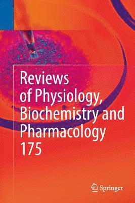 Reviews of Physiology, Biochemistry and Pharmacology, Vol. 175 1