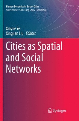 Cities as Spatial and Social Networks 1