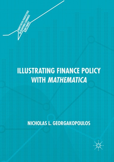 Nicholas L. Georgakopoulos - Illustrating Finance Policy with Mathematica, Häftad