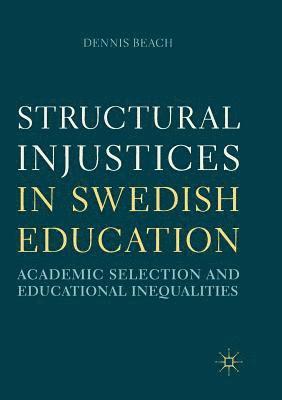 Structural Injustices in Swedish Education 1