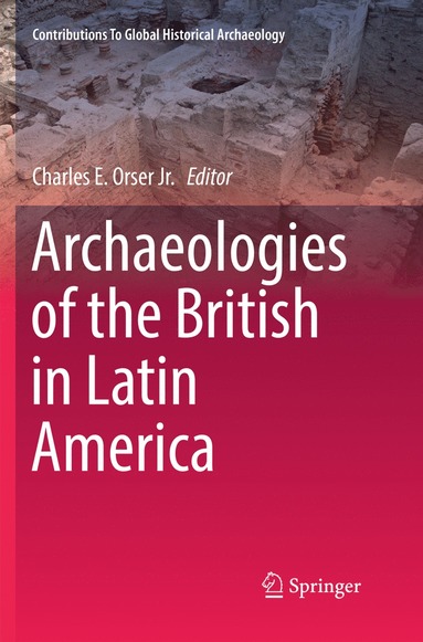 bokomslag Archaeologies of the British in Latin America