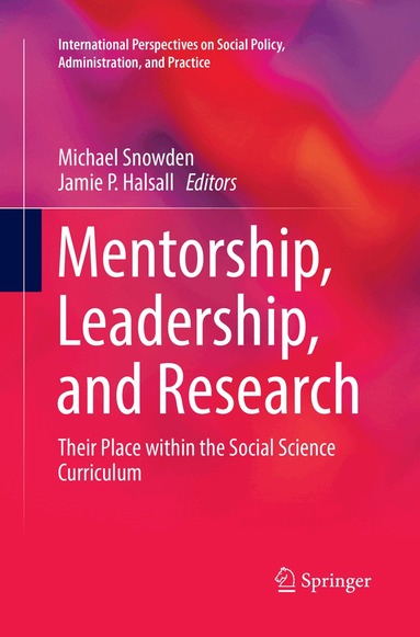 Michael Snowden, Jamie P. Halsall - Mentorship, Leadership, and Research, Häftad