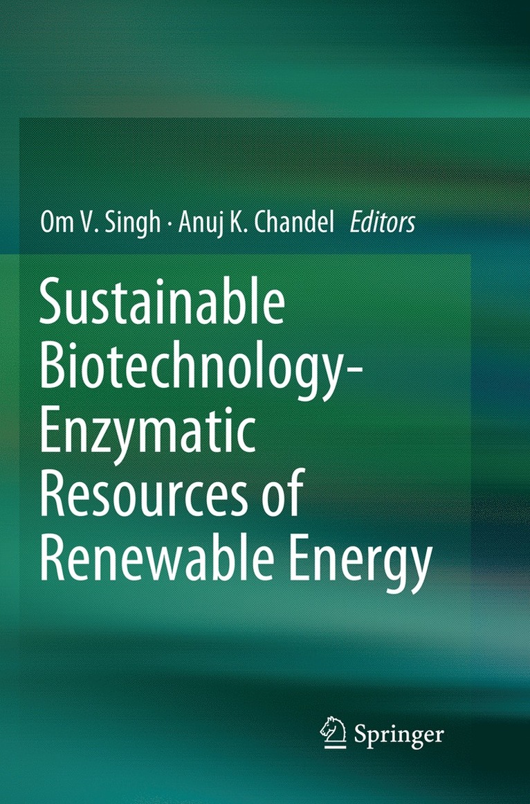 Sustainable Biotechnology- Enzymatic Resources of Renewable Energy