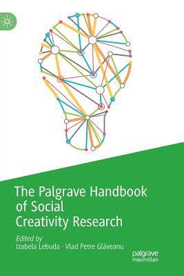 Izabela Lebuda, Vlad Petre Glăveanu, Vlad Petre Glaveanu, Vlad Petre Gl&#259;veanu, Vlad Petre Gl¿veanu - Palgrave Handbook of Social Creativity Research, Häftad