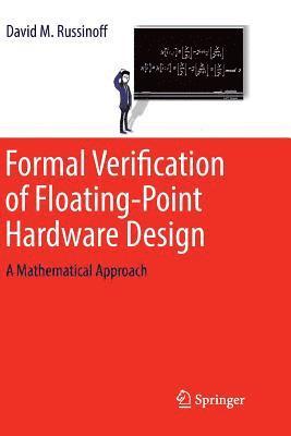 bokomslag Formal Verification of Floating-Point Hardware Design