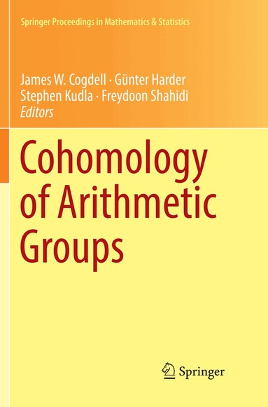 James W. Cogdell, Günter Harder, Stephen Kudla, Freydoon Shahidi - Cohomology of Arithmetic Groups, Häftad