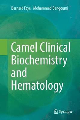 bokomslag Camel Clinical Biochemistry and Hematology