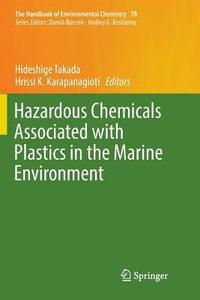 bokomslag Hazardous Chemicals Associated with Plastics in the Marine Environment