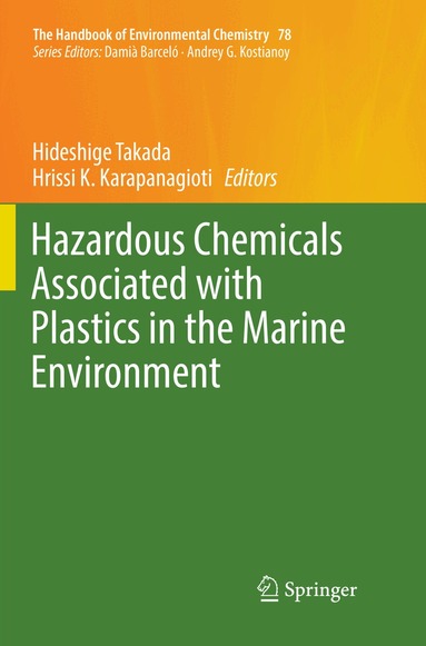 Hideshige Takada, Hrissi K. Karapanagioti - Hazardous Chemicals Associated with Plastics in the Marine Environment, Häftad