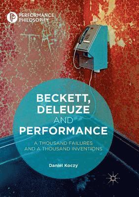 Beckett, Deleuze and Performance 1