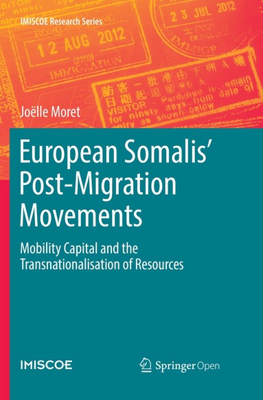 Joëlle Moret - European Somalis' Post-Migration Movements, Häftad