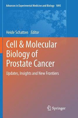 Cell & Molecular Biology of Prostate Cancer 1