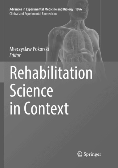 Mieczyslaw Pokorski - Rehabilitation Science in Context, Häftad