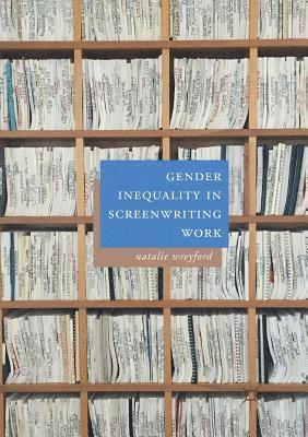 Gender Inequality in Screenwriting Work 1