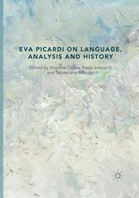 bokomslag Eva Picardi on Language, Analysis and History