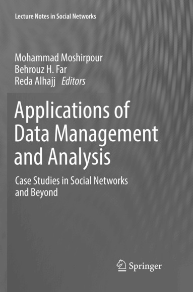 Mohammad Moshirpour, Behrouz H. Far, Reda Alhajj - Applications of Data Management and Analysis, Häftad