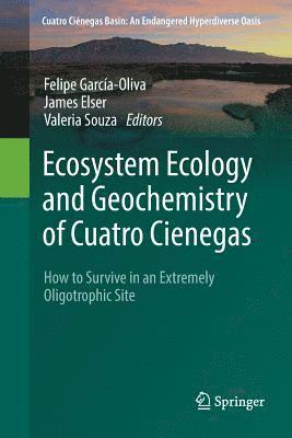 bokomslag Ecosystem Ecology and Geochemistry of Cuatro Cienegas