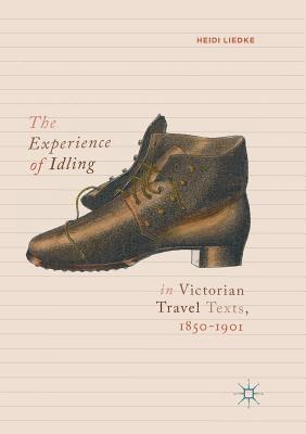 bokomslag Experience of Idling in Victorian Travel Texts, 1850-1901